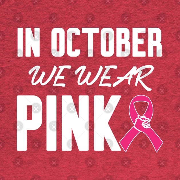 In October We Wear Pink by Work Memes